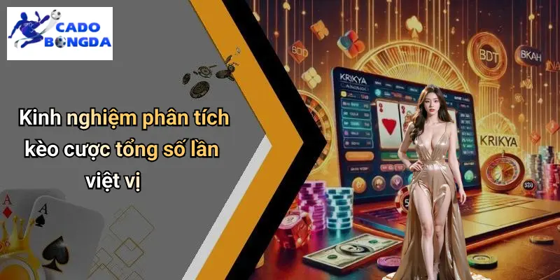 Kèo Cược Tổng Số Lần Việt Vị: Mẹo Soi Kèo Hiệu Quả 3 Kèo Cược Tổng Số Lần Việt Vị