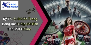 Kỹ Thuật Sút Xa Trong Bóng Đá
