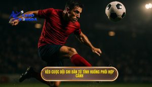 Kèo cược đội ghi bàn từ tình huống phối hợp cánh