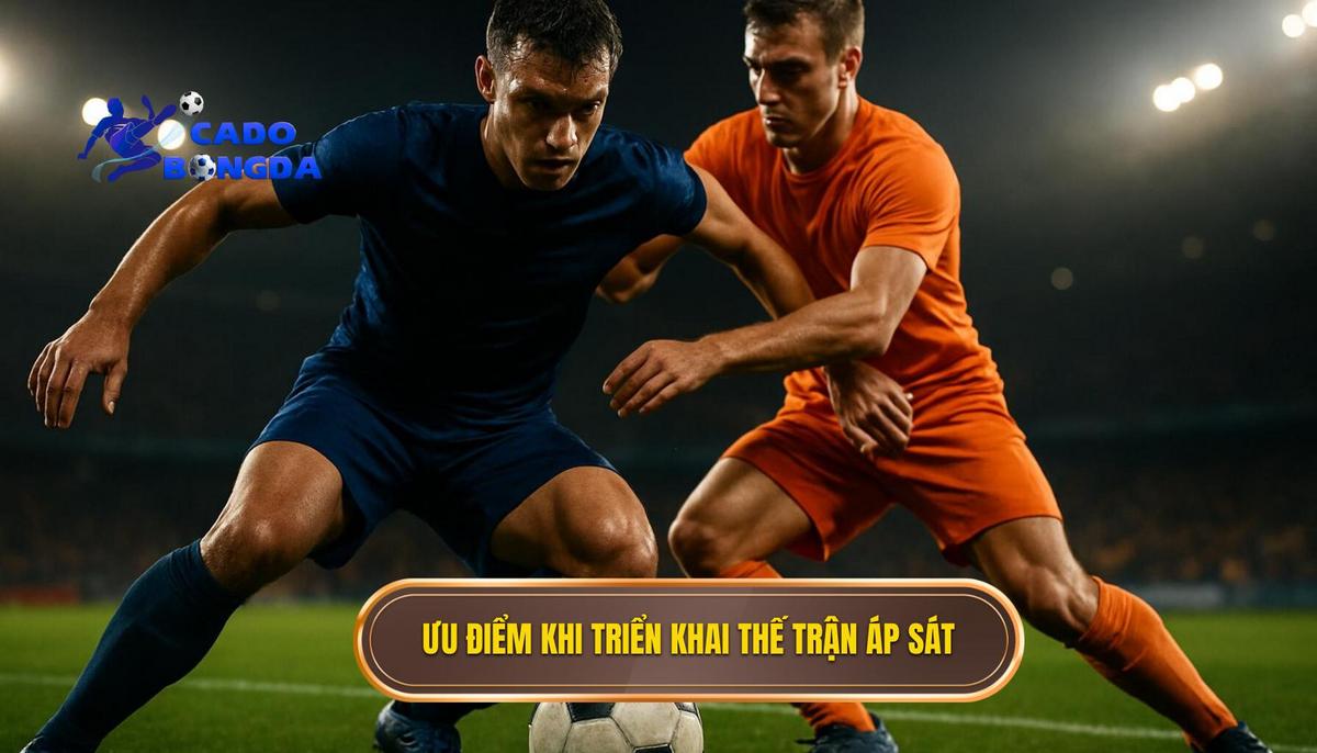 Ưu điểm vượt trội khi triển khai thế trận áp sát tầm cao